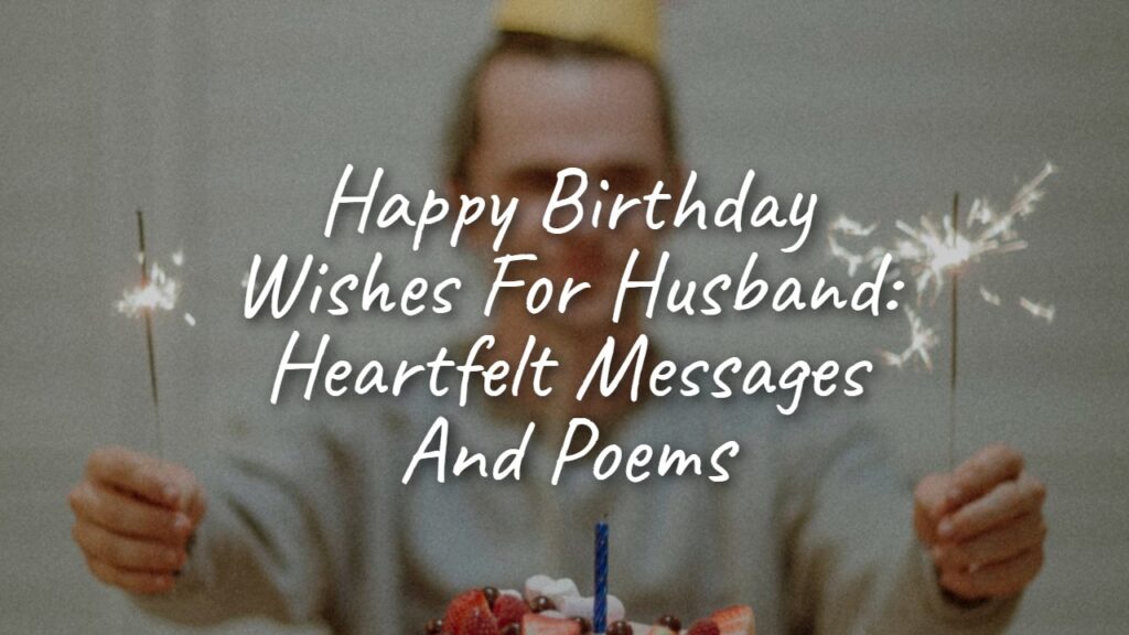 happy_birthday_wishes_for_husband__heartfelt_messages_and_poems
